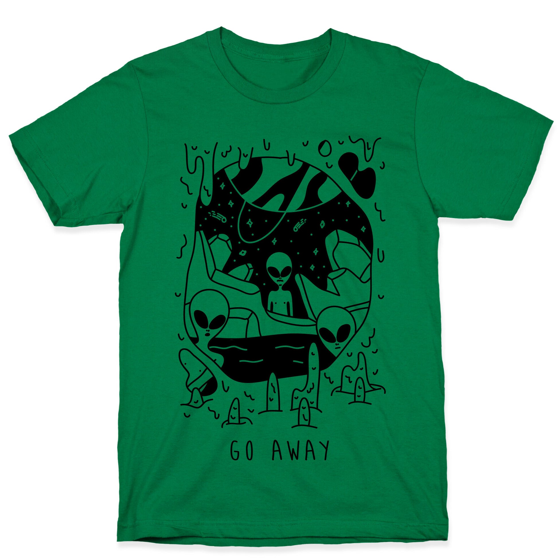 Go Away Aliens T-Shirt