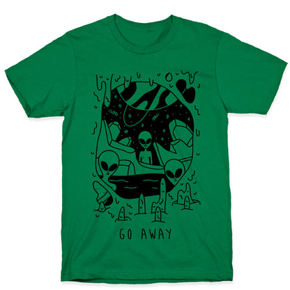 Go Away Aliens T-Shirt