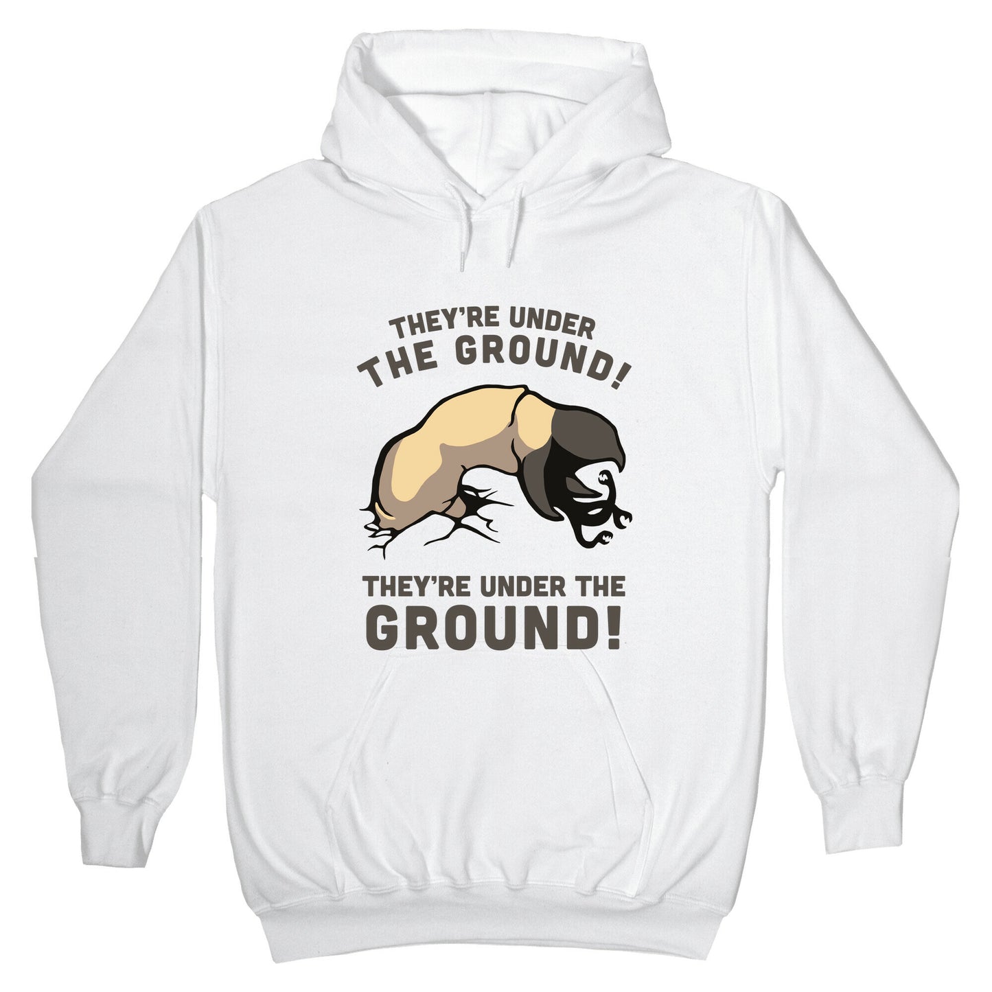 Graboids, They're Under The Ground! (Tremors) Hoodie