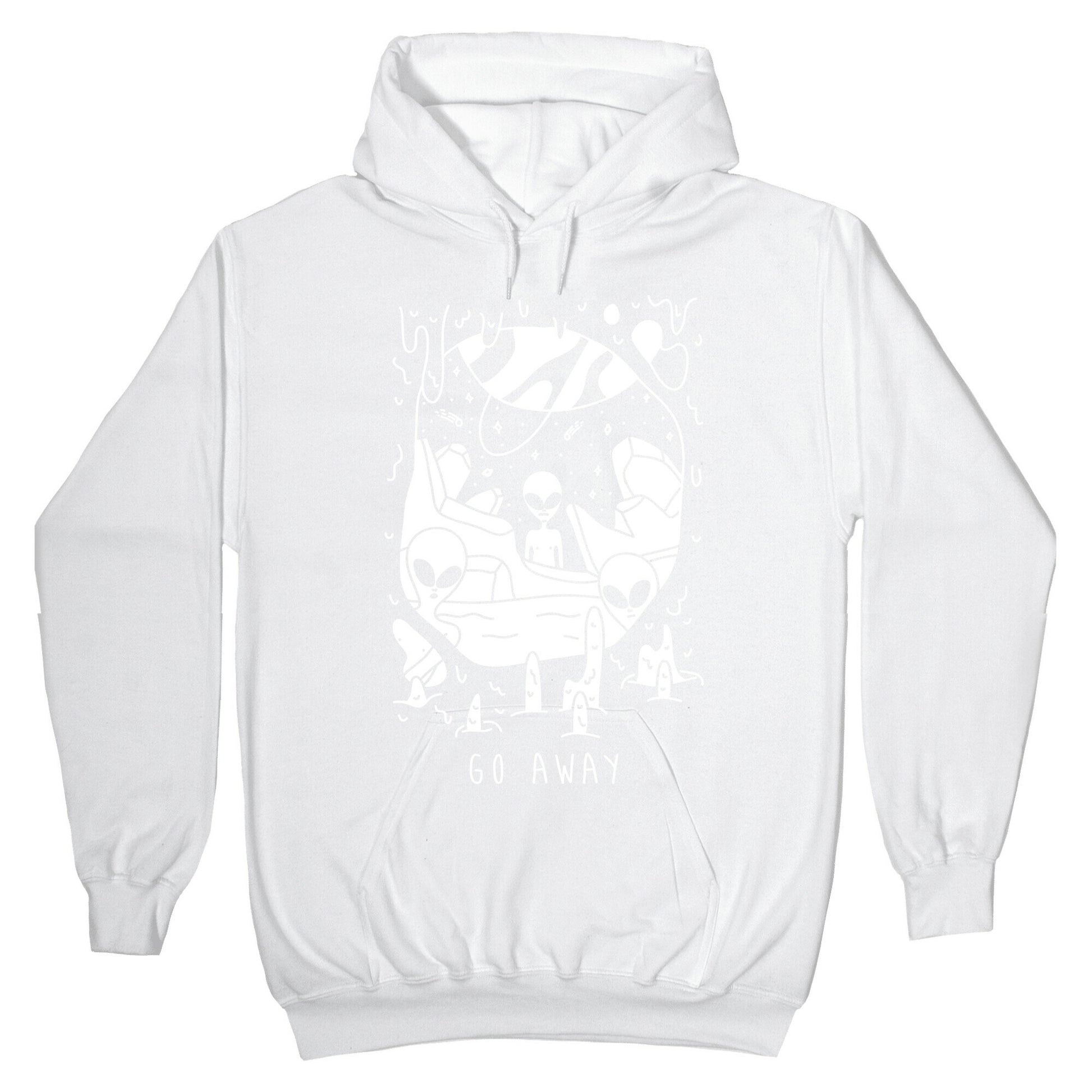 Go Away Aliens Hoodie