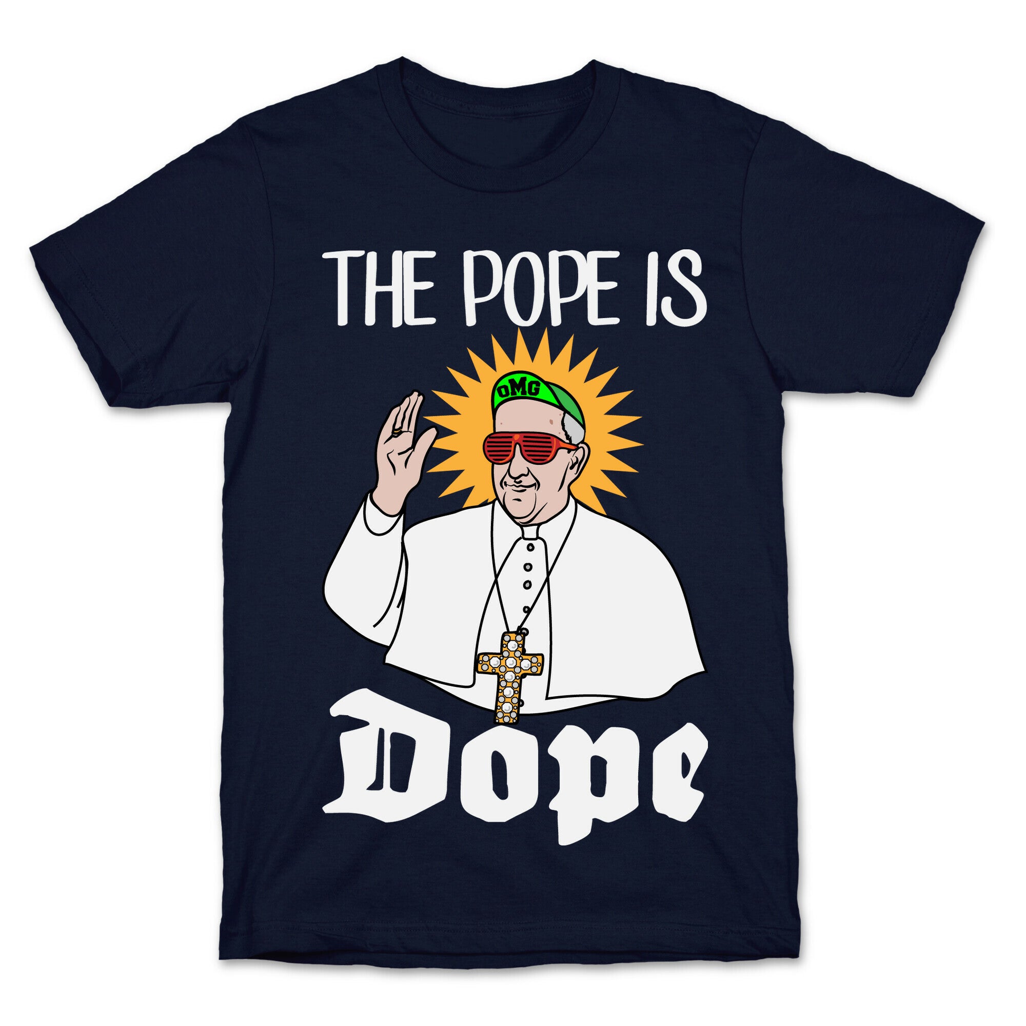 The Pope is Dope T-Shirt