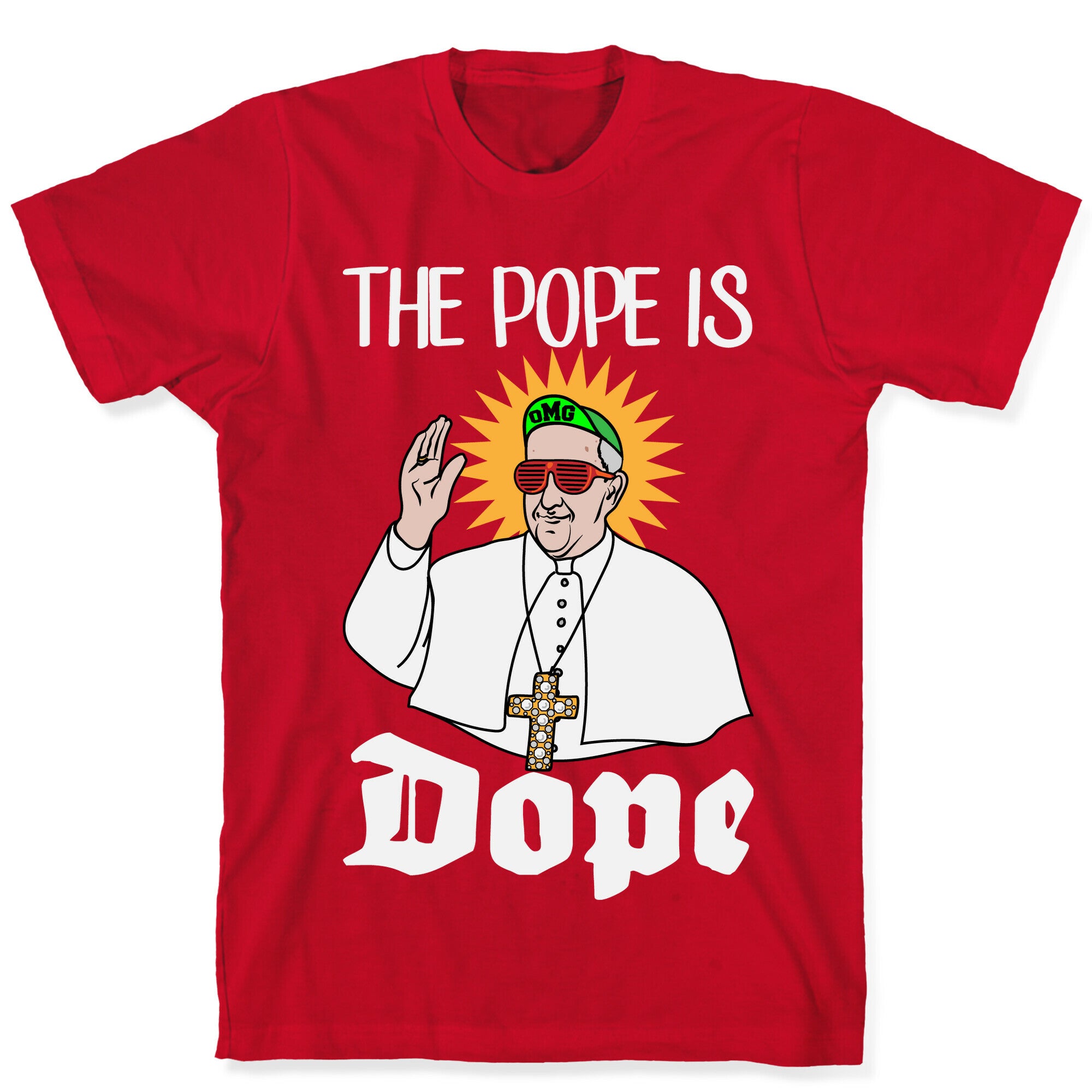 The Pope is Dope T-Shirt
