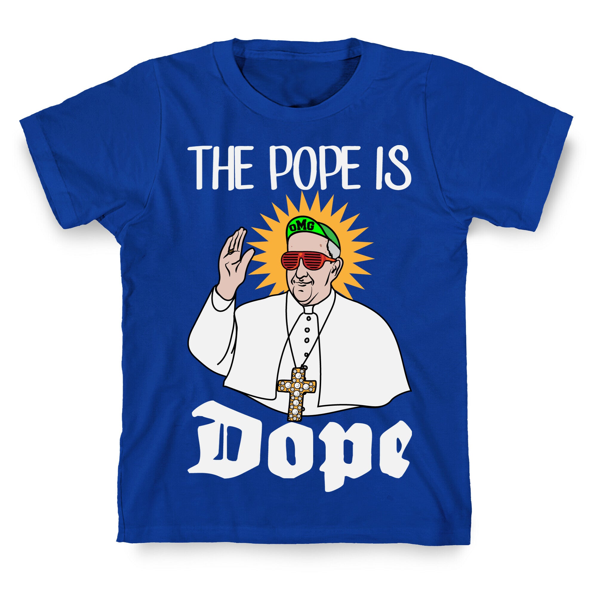 The Pope is Dope T-Shirt