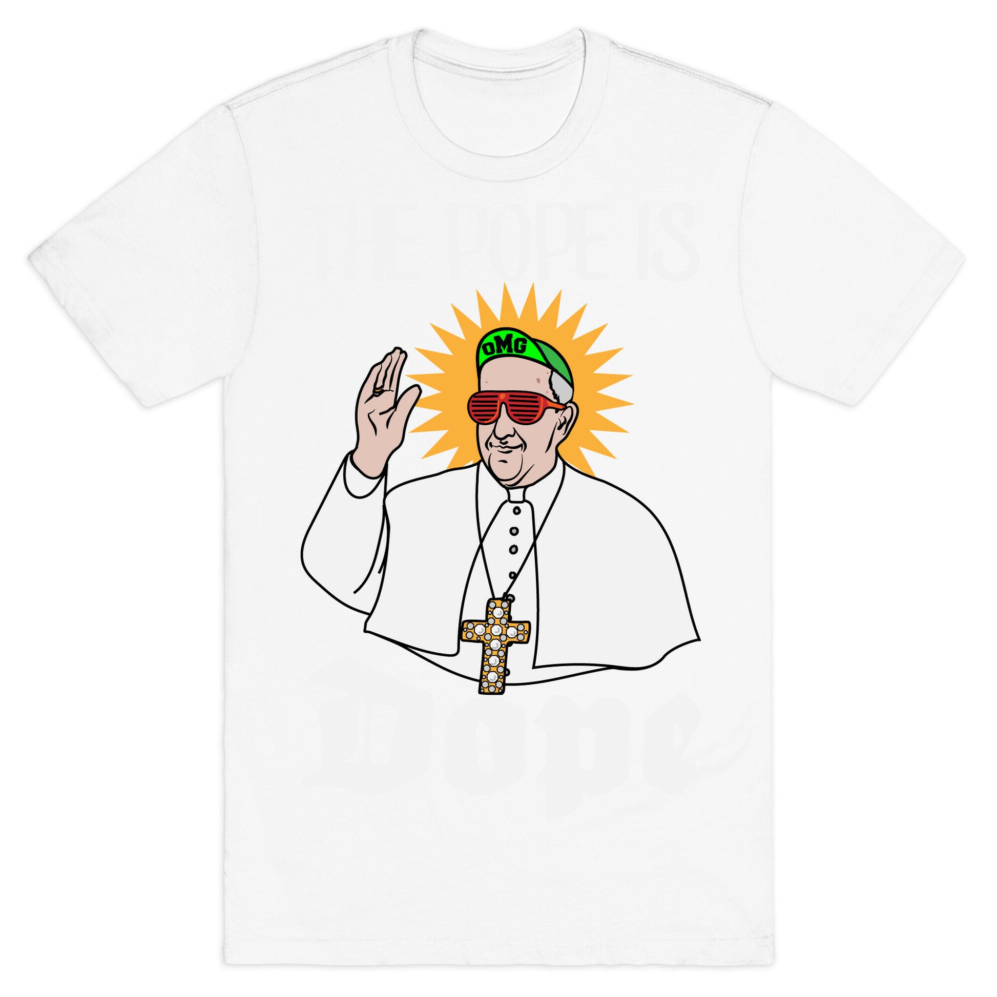 The Pope is Dope T-Shirt