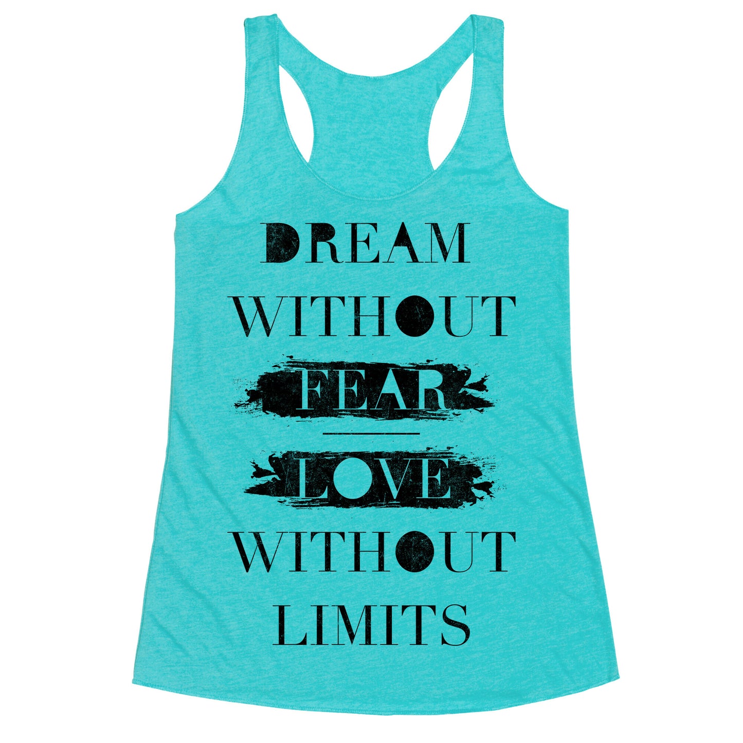 Dream Without Fear Racerback Tank