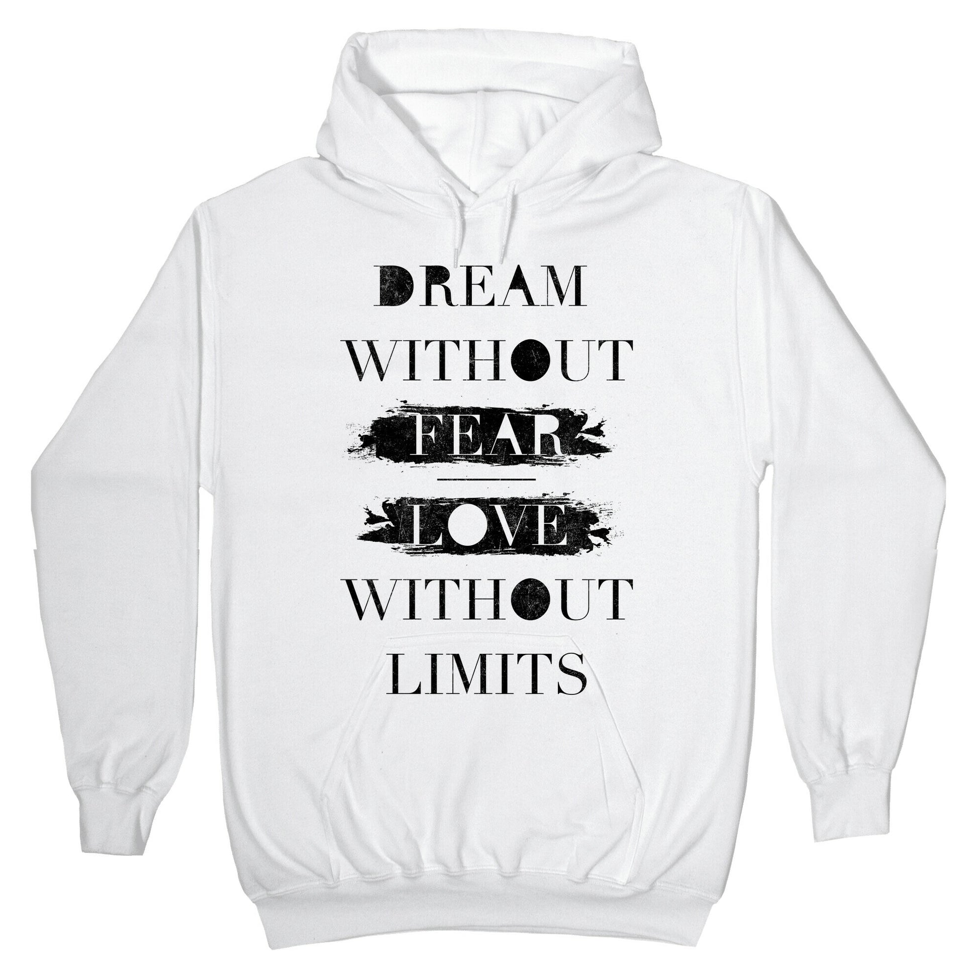 Dream Without Fear Hoodie