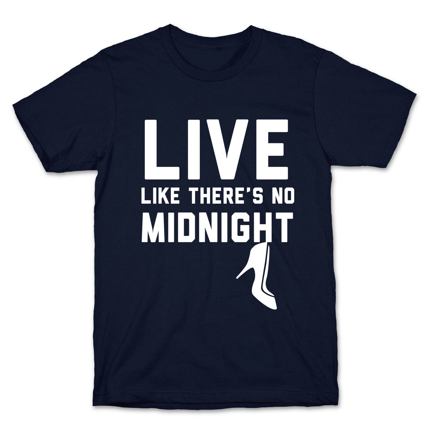 Live Like There's No Midnight T-Shirt