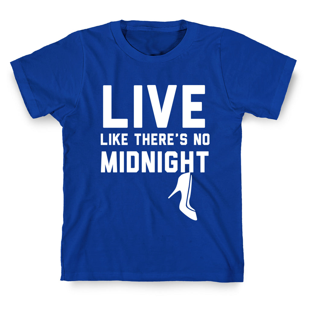 Live Like There's No Midnight T-Shirt