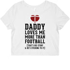 Daddy Loves Me More Than Football Graphic Baby Tee