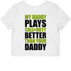 My Daddy Plays Video Games Better Than Your Daddy Graphic Baby Tee