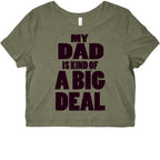 My Dad is Kind of a Big Deal Graphic Baby Tee