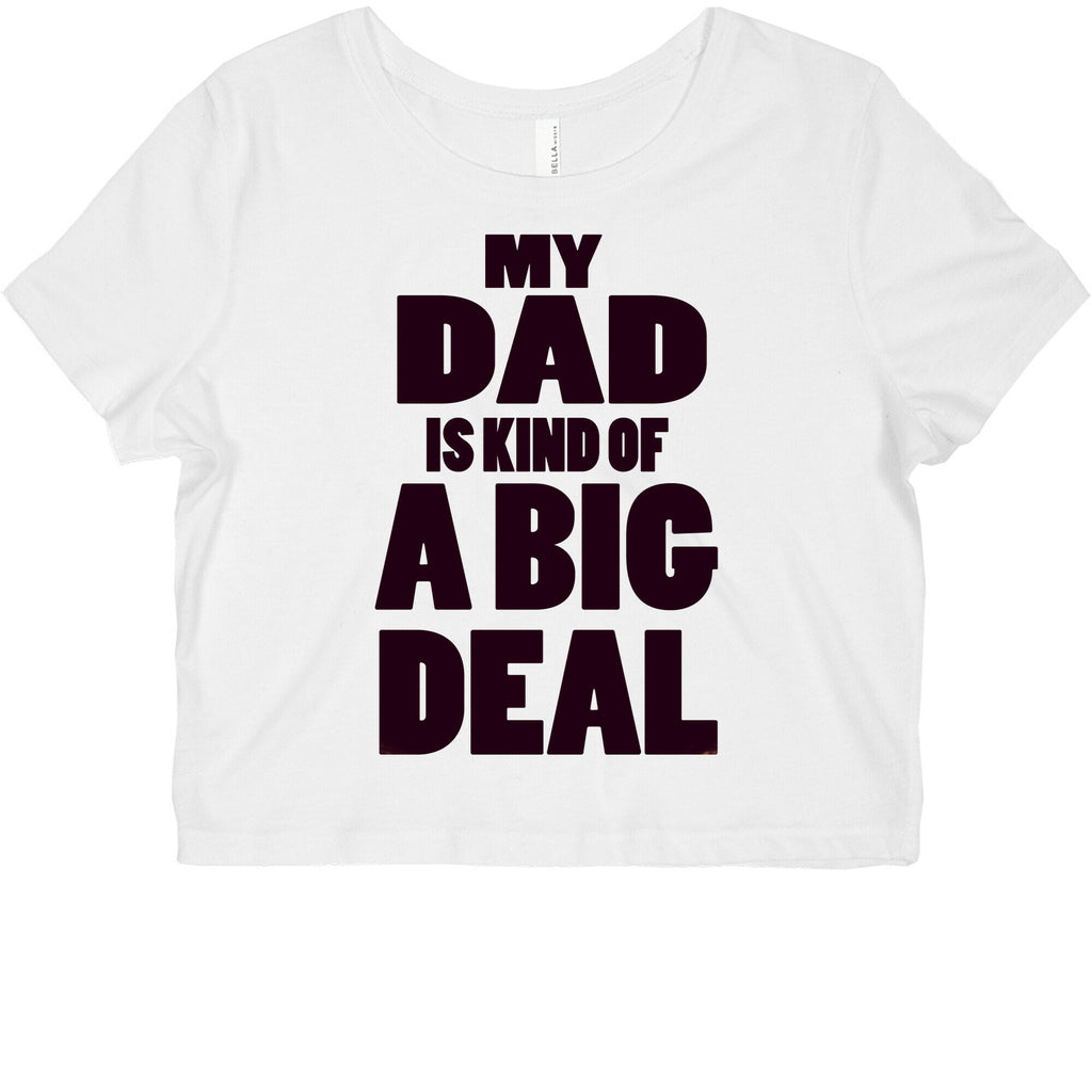 My Dad is Kind of a Big Deal Graphic Baby Tee