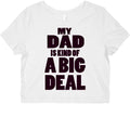 My Dad is Kind of a Big Deal Graphic Baby Tee