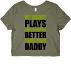 My Daddy Plays Video Games Better Than Your Daddy Graphic Baby Tee