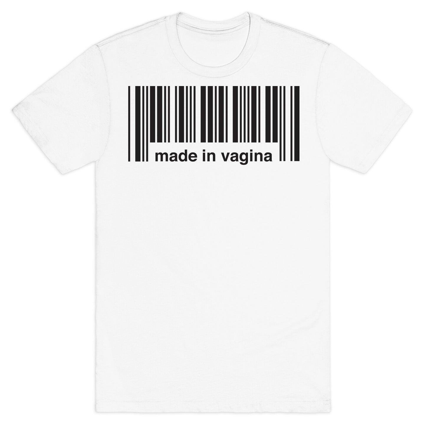 Made In Vagina (One Piece) T-Shirt