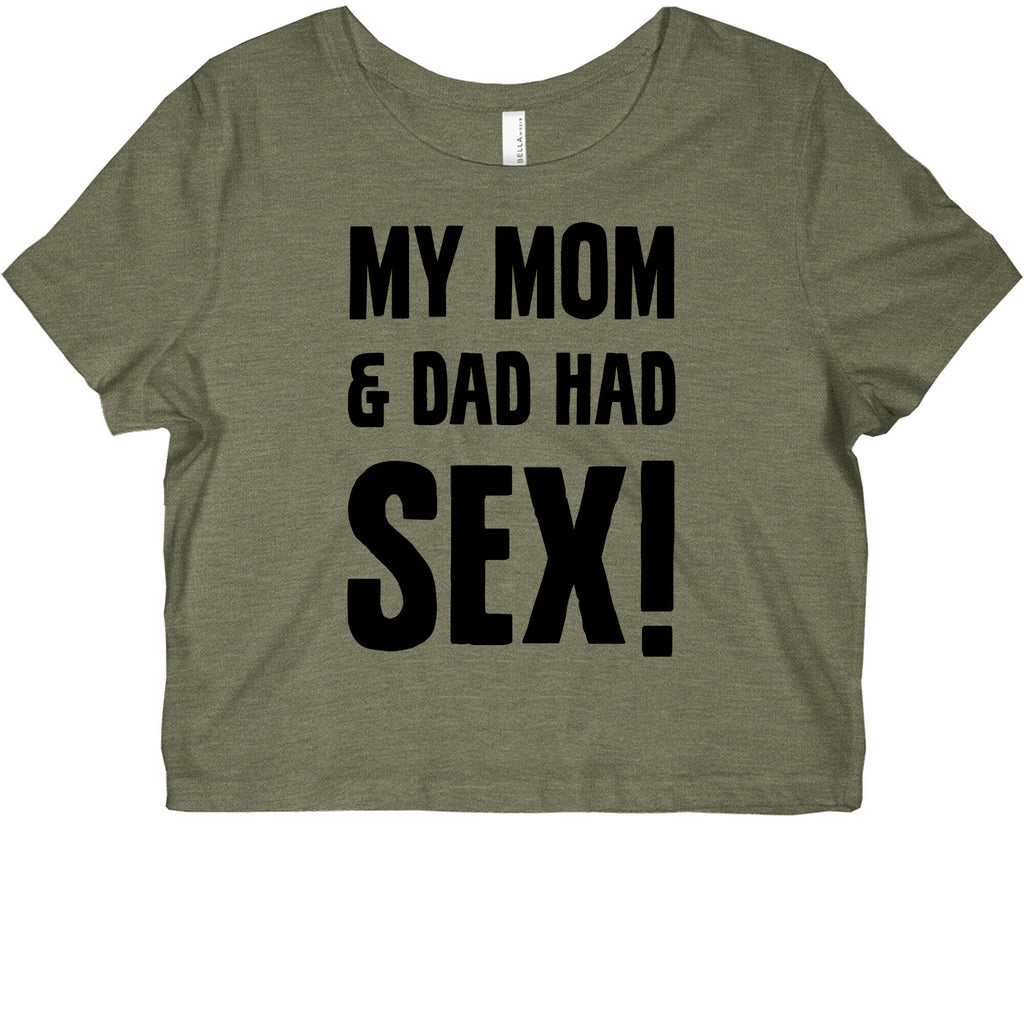 My Mom And Dad Had Sex Graphic Baby Tee