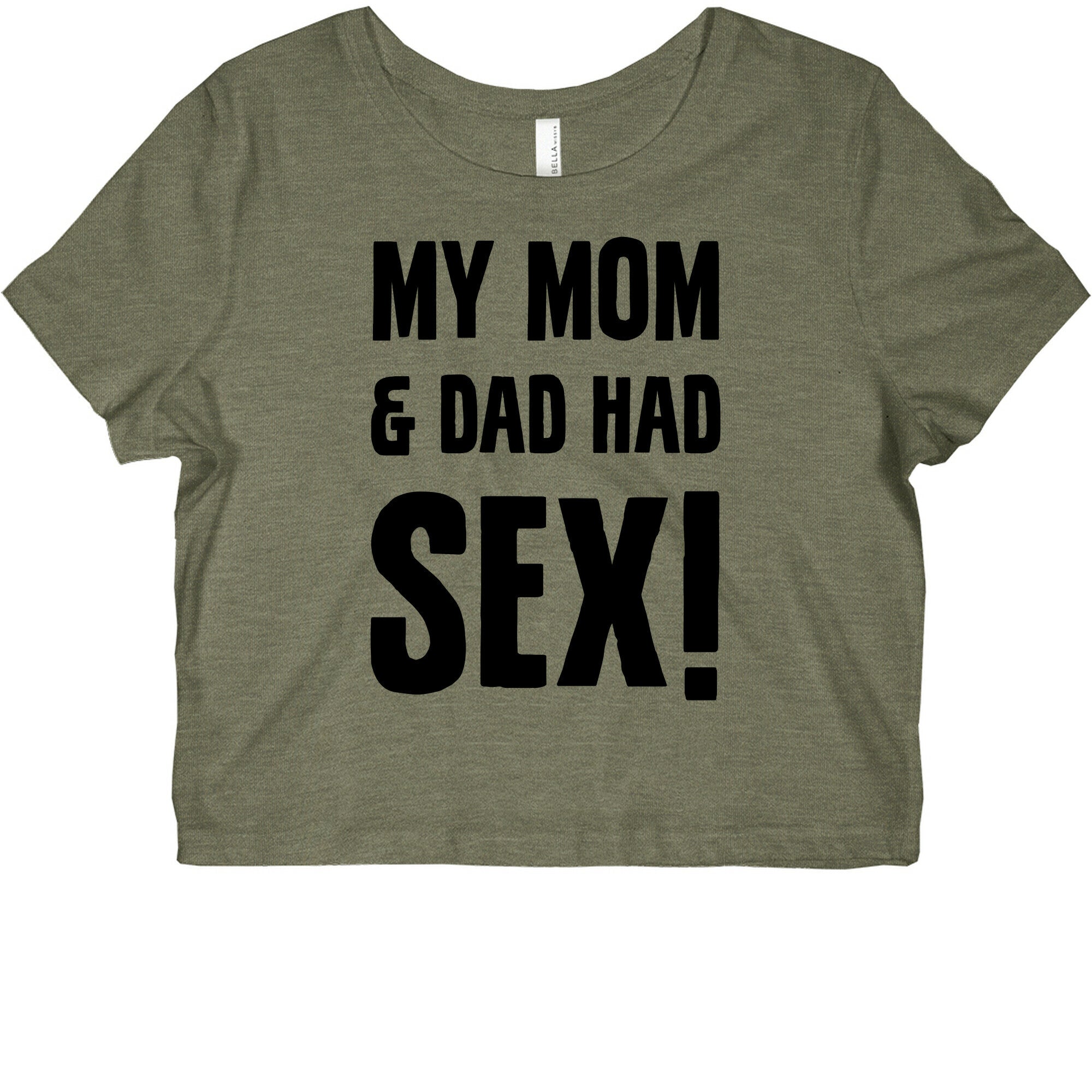 My Mom And Dad Had Sex Graphic Baby Tee