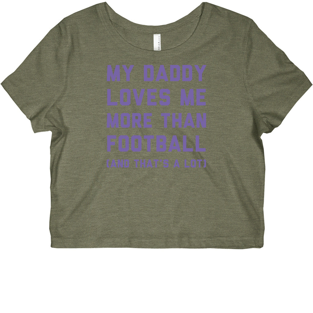 My Daddy Loves Me More Than Football (And That's A lot) Graphic Baby Tee