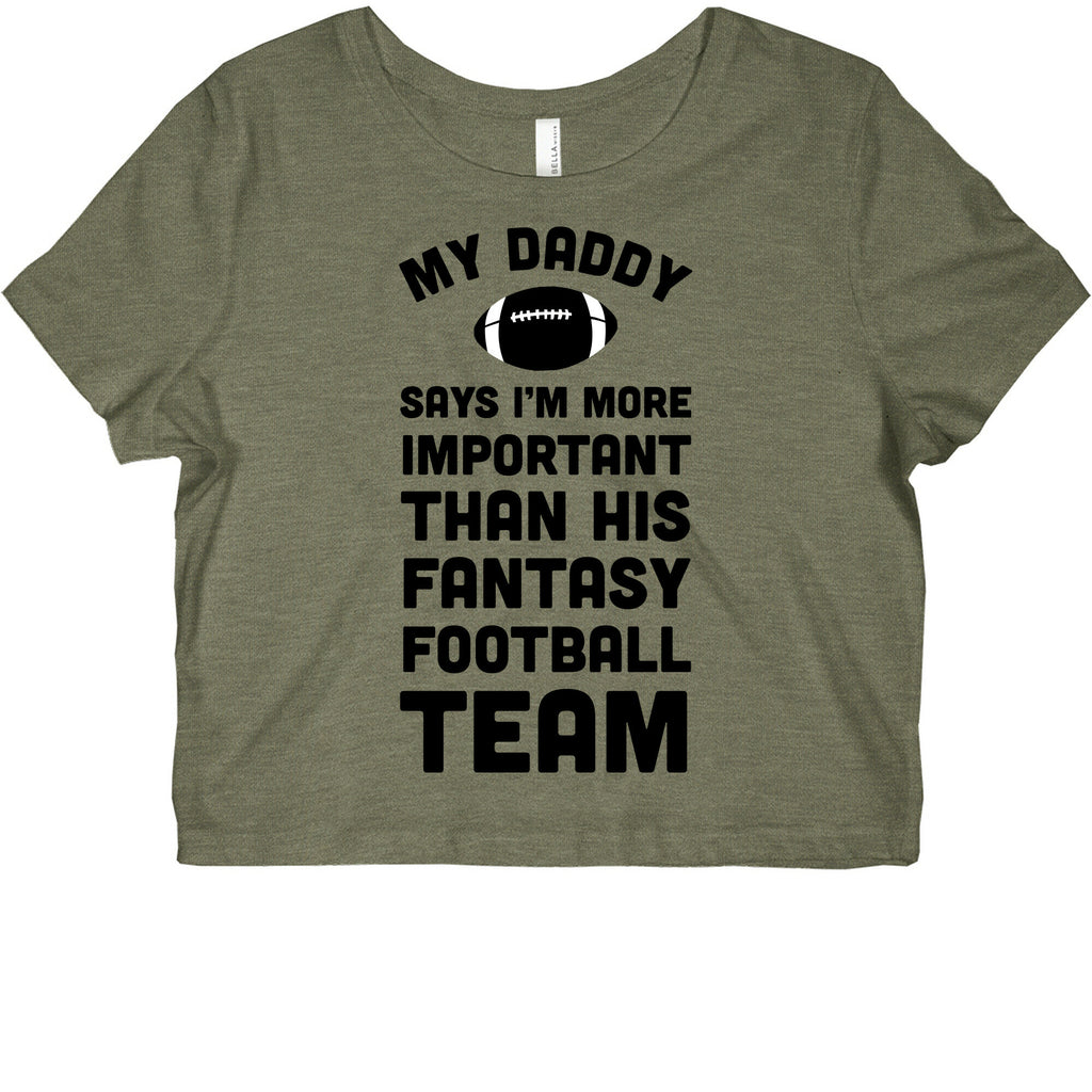 My Daddy Says I'm More Important Than His Fantasy Football Team Graphic Baby Tee