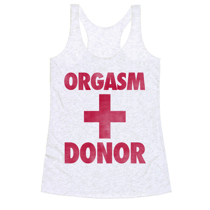 Orgasm Donor Racerback Tank