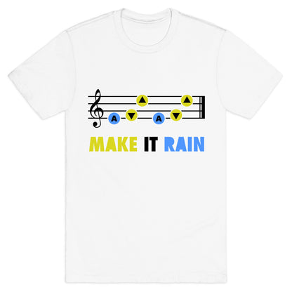 Make It Rain (Song Of Storms) T-Shirt