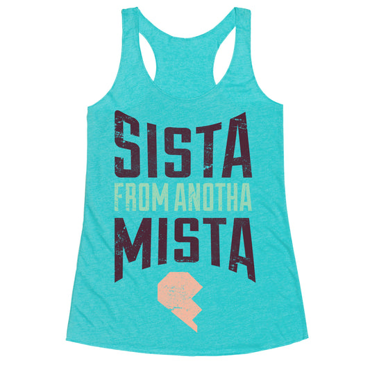 Sister From Another Mister 2 Racerback Tank