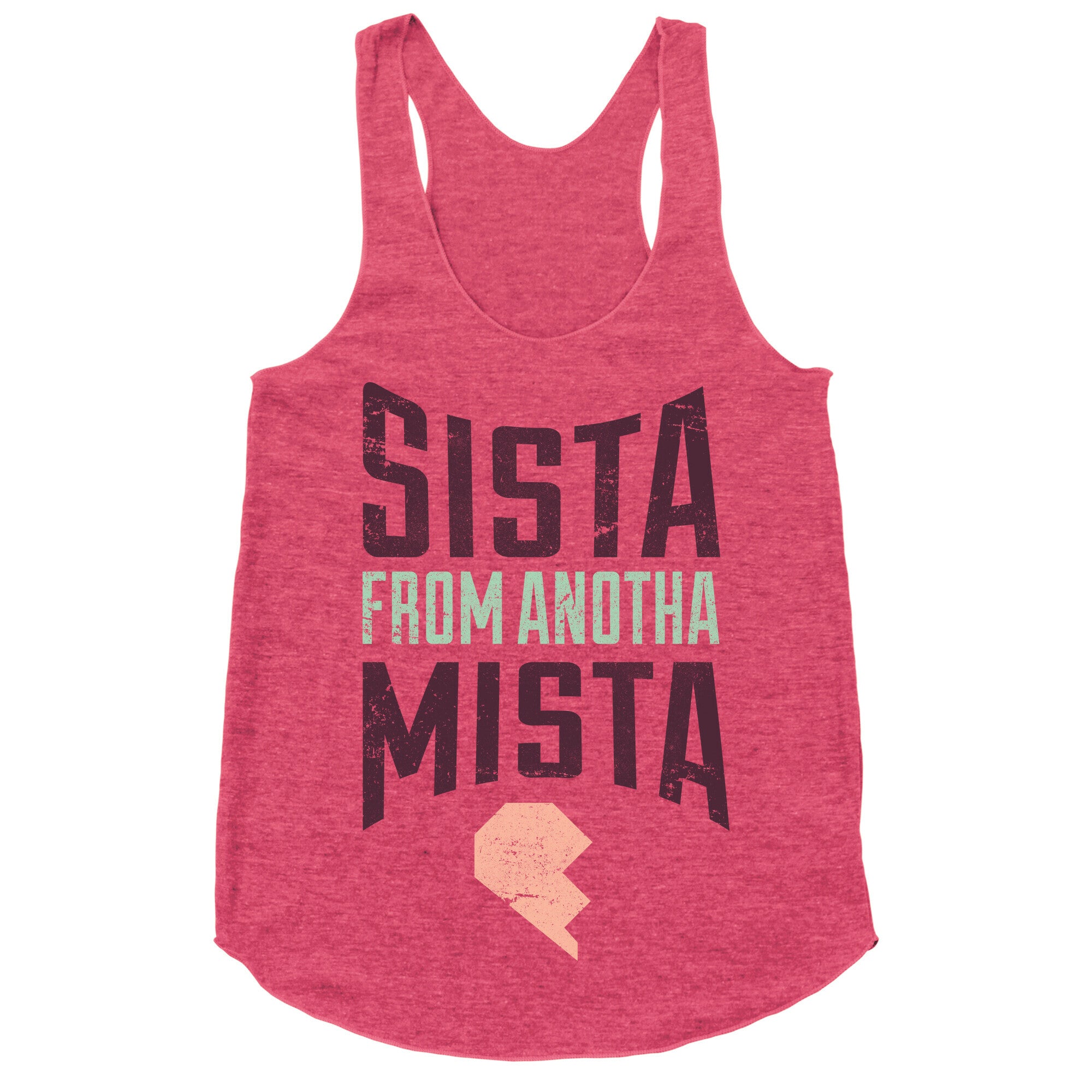 Sister From Another Mister 2 Racerback Tank
