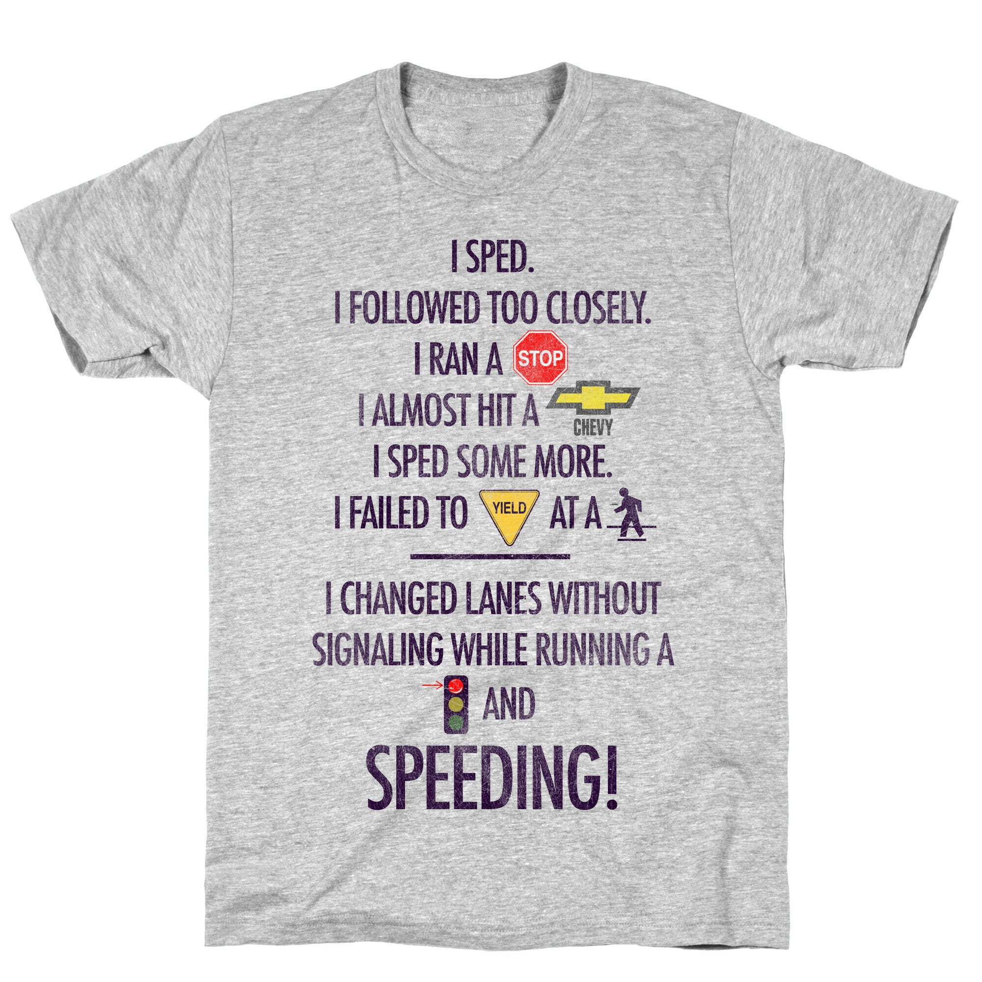 I Sped (Liar Liar Iconography) T-Shirt