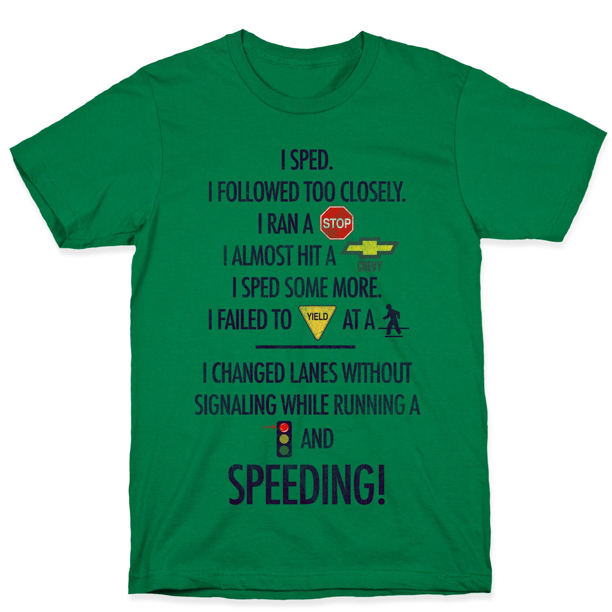 I Sped (Liar Liar Iconography) T-Shirt