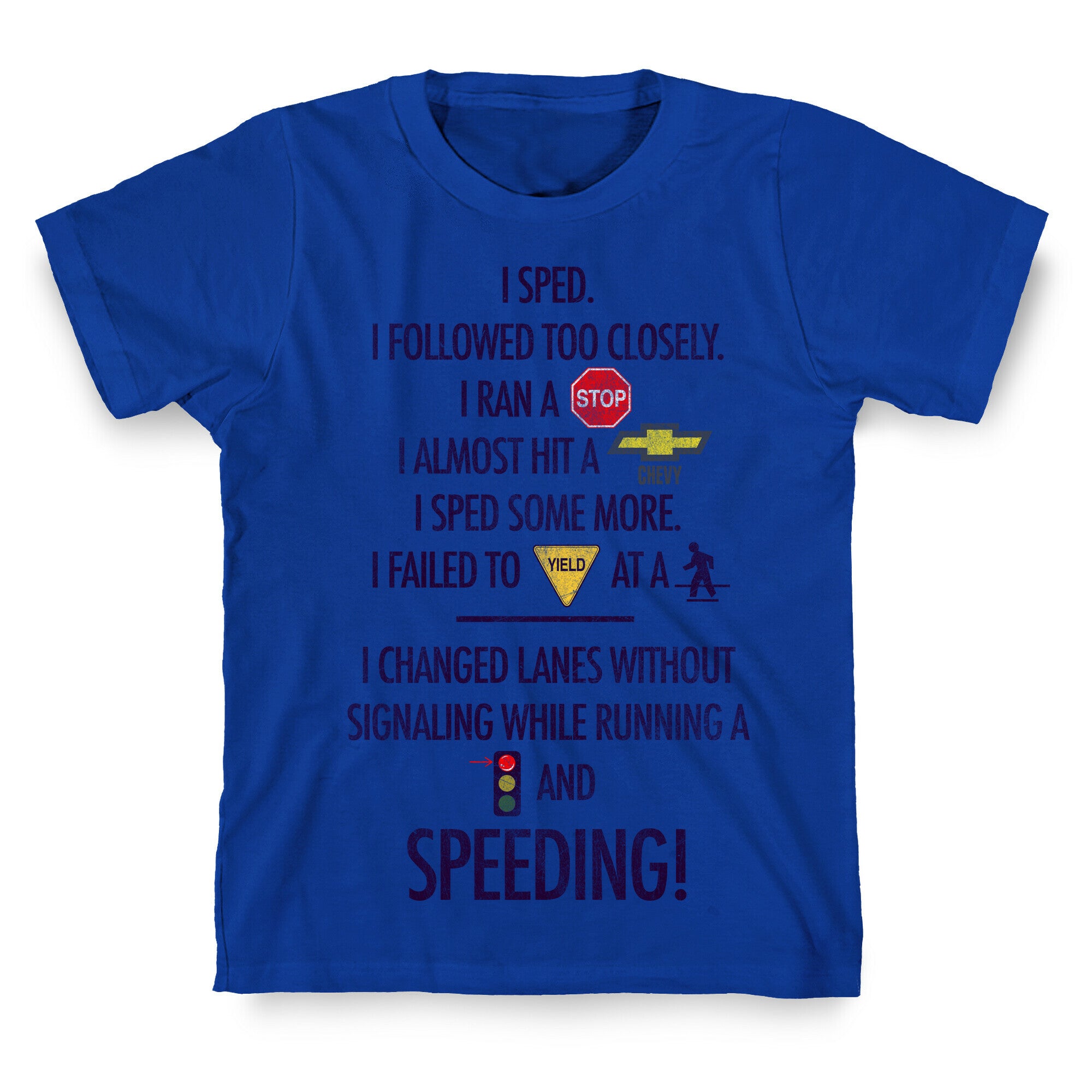 I Sped (Liar Liar Iconography) T-Shirt