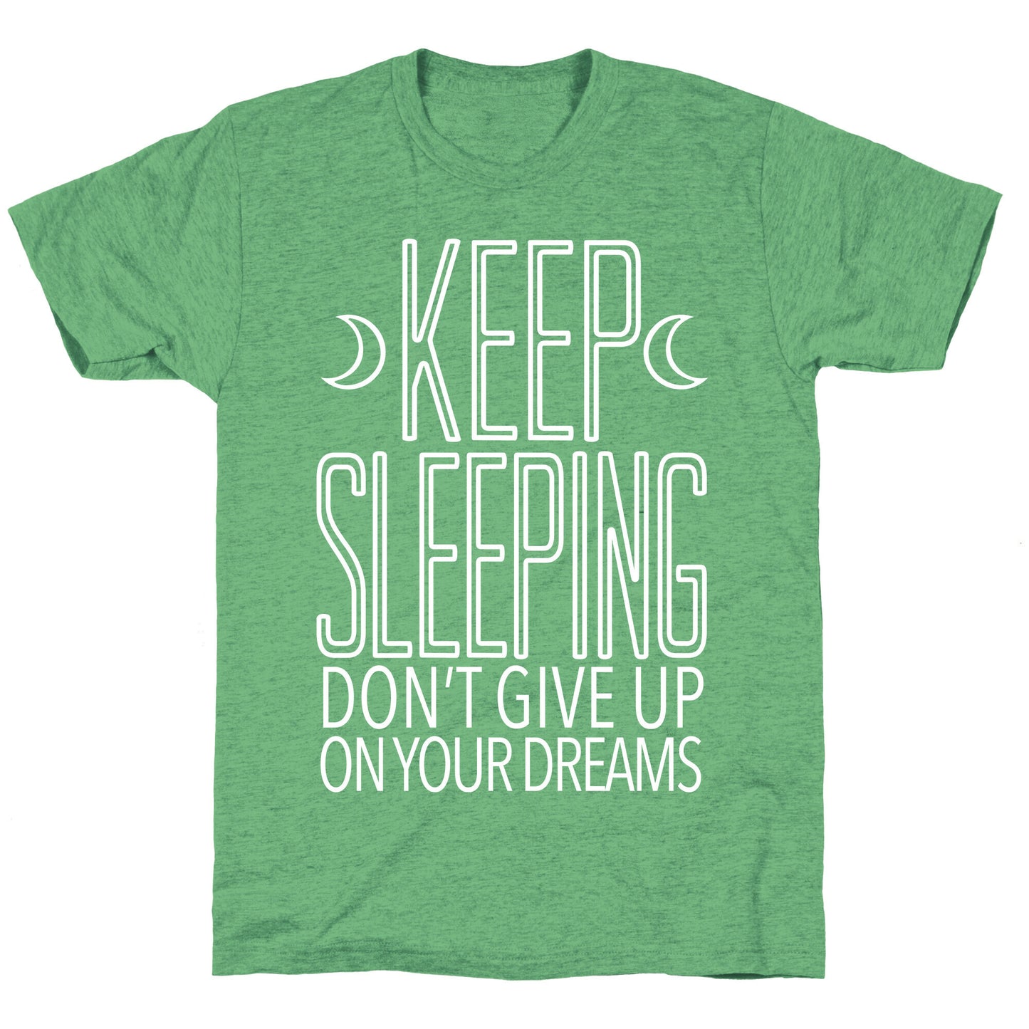 Keep Sleeping Unisex Triblend Tee