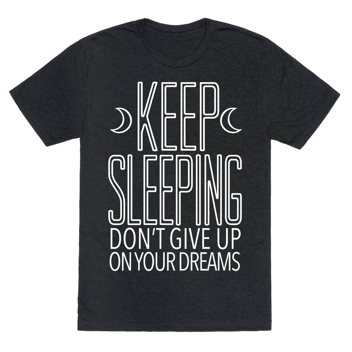 Keep Sleeping Unisex Triblend Tee