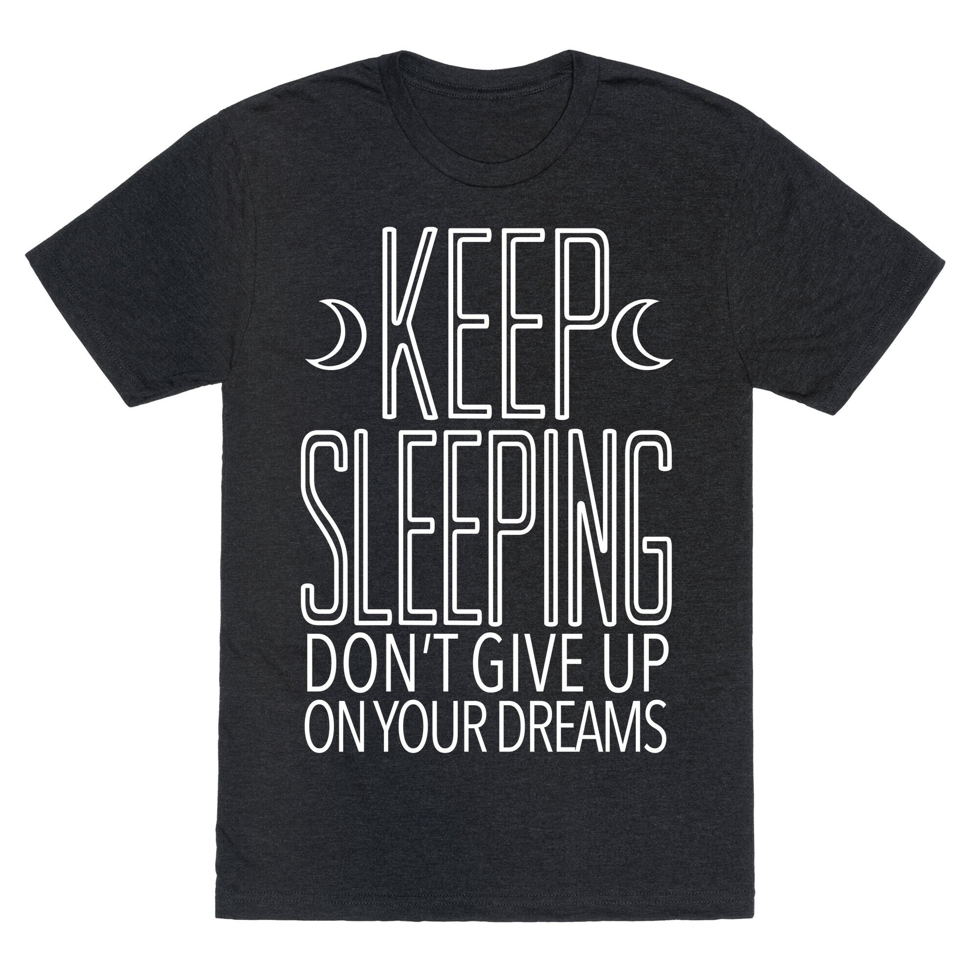 Keep Sleeping Unisex Triblend Tee