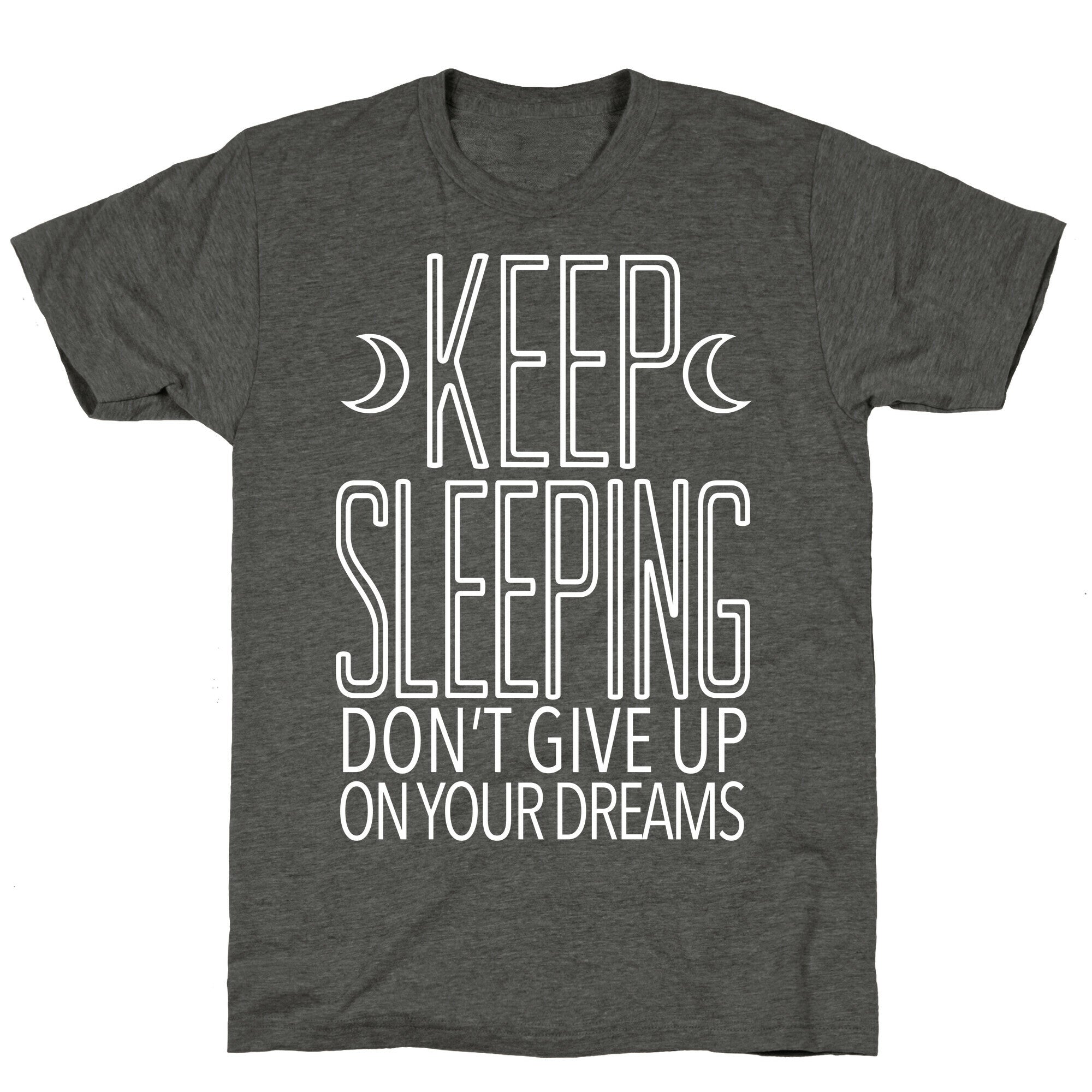 Keep Sleeping Unisex Triblend Tee