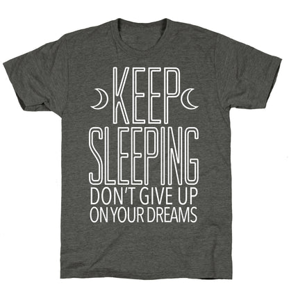 Keep Sleeping Unisex Triblend Tee