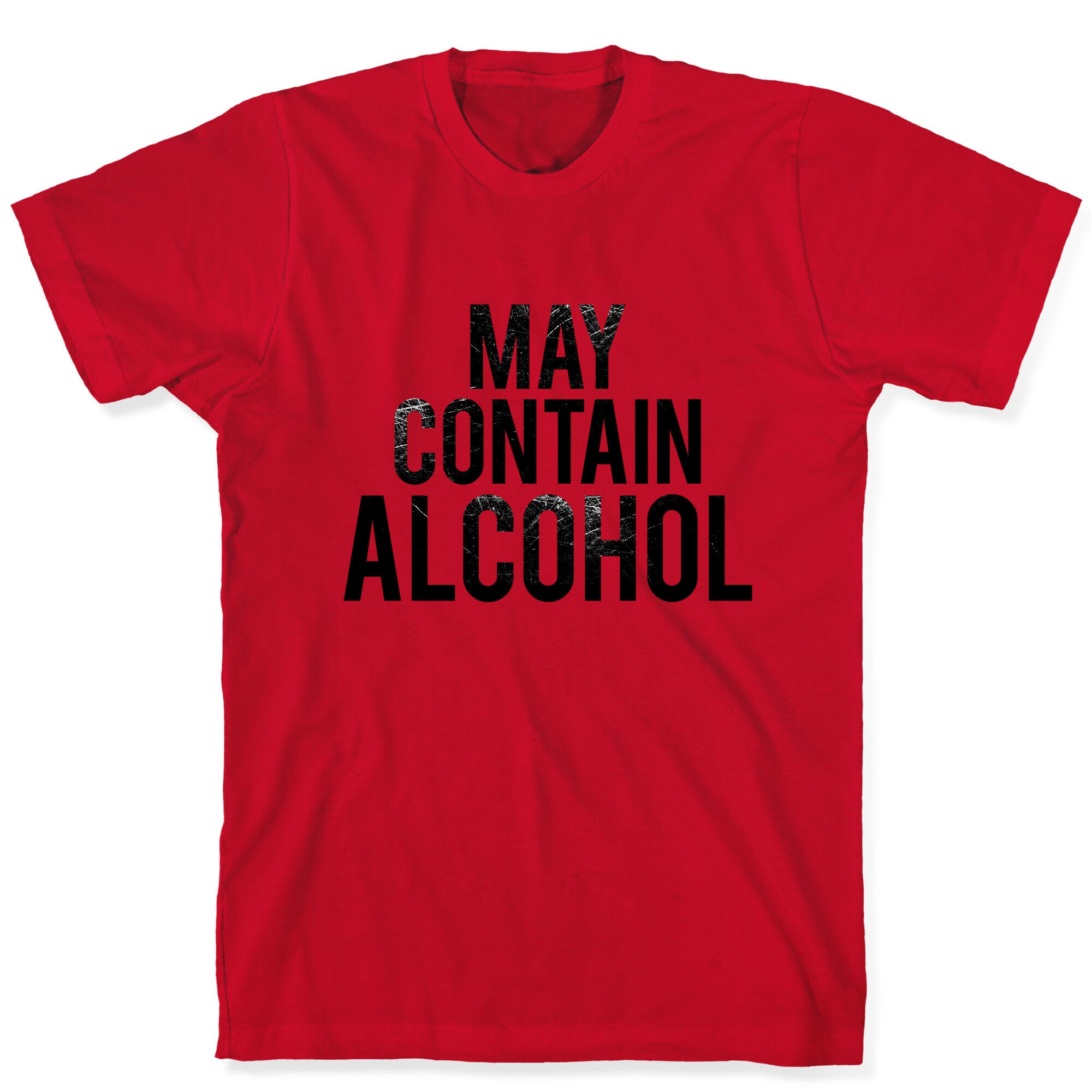 May Contain Alcohol T-Shirt
