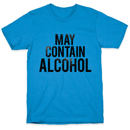 May Contain Alcohol T-Shirt