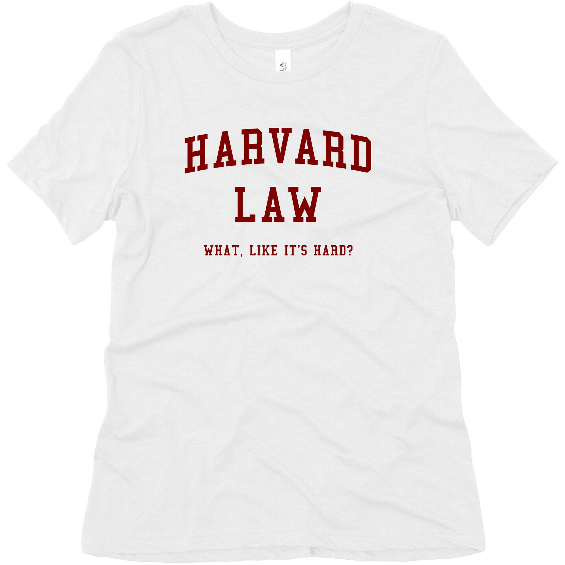 Harvard Law What Like It's Hard? Women's Triblend Tee