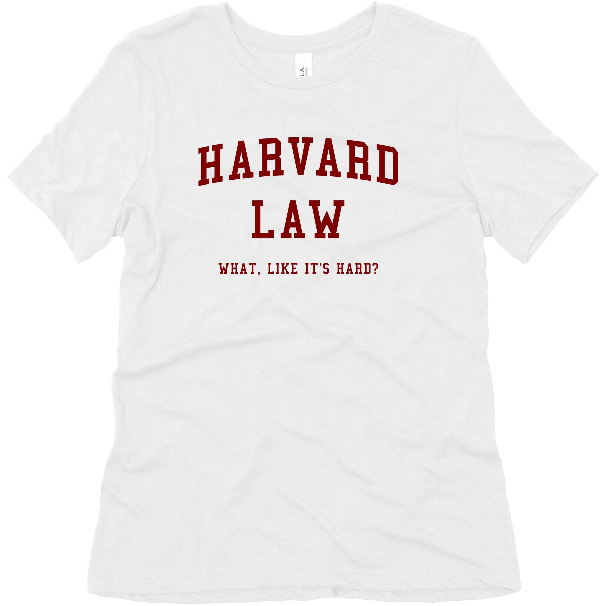 Harvard Law What Like It's Hard? Women's Triblend Tee