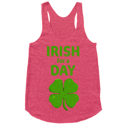 Irish For a Day! Racerback Tank