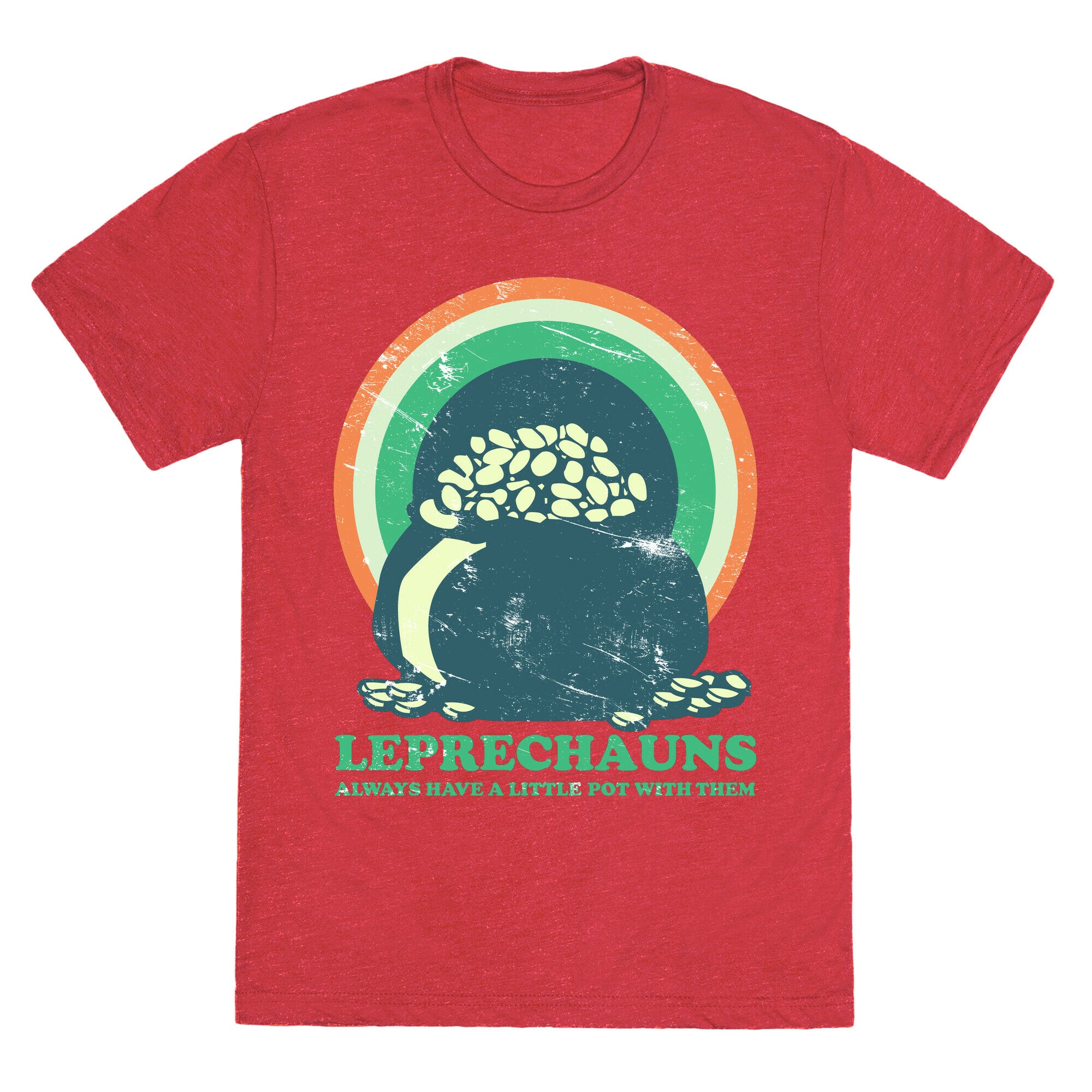 Leprechauns Always Have A Little Pot Unisex Triblend Tee