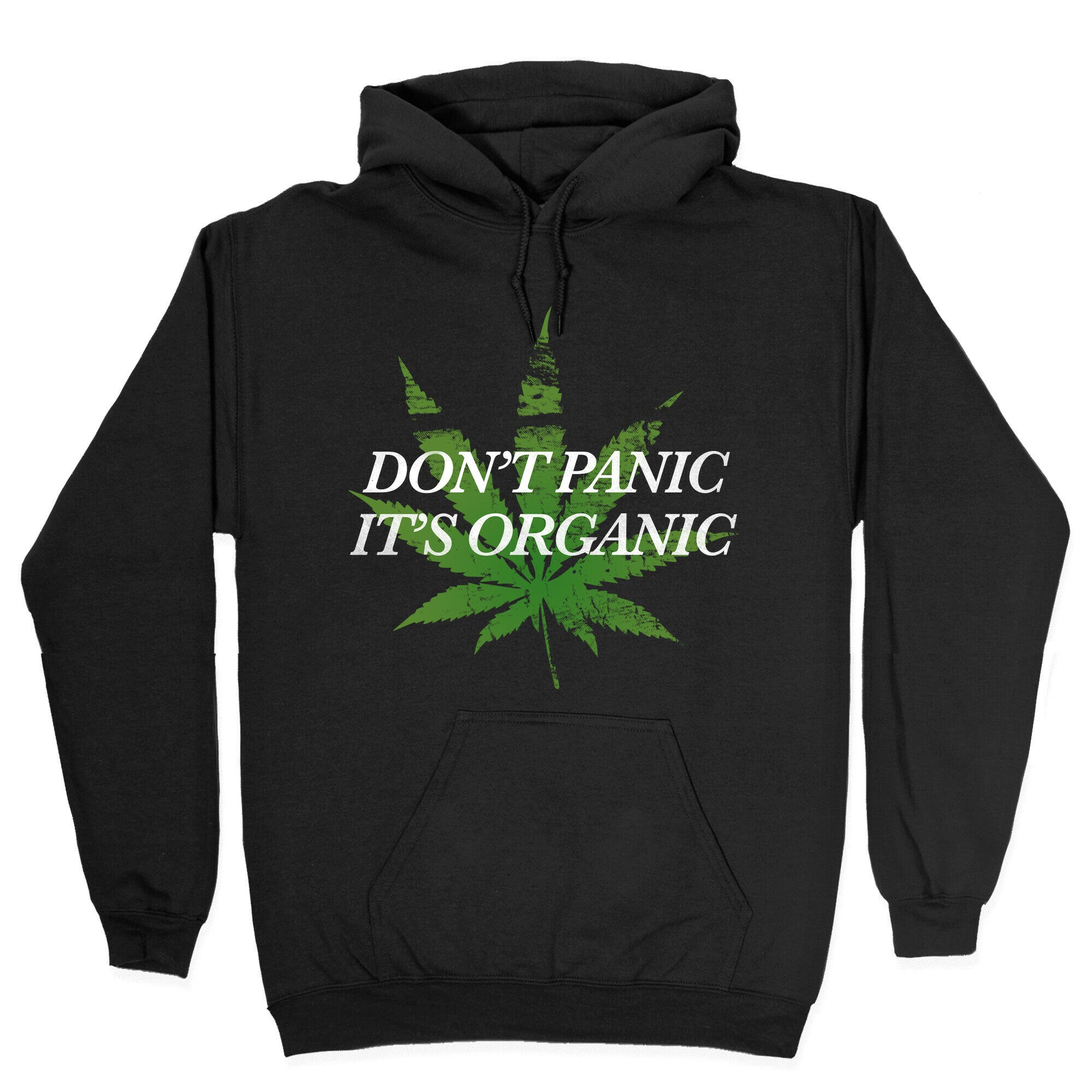 Don't Panic, It's Organic Hoodie