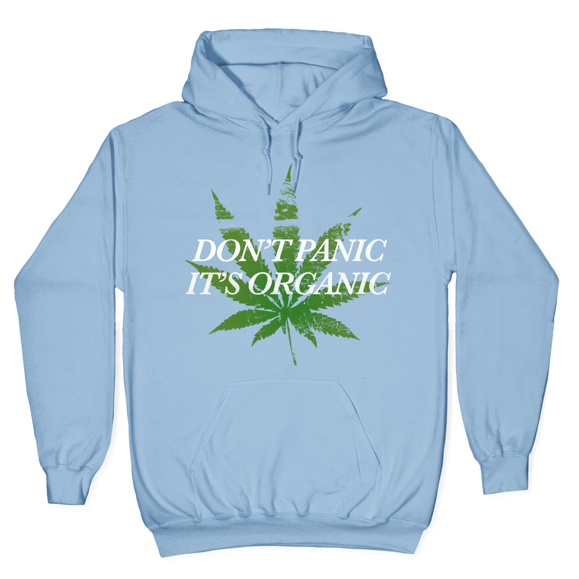 Don't Panic, It's Organic Hoodie