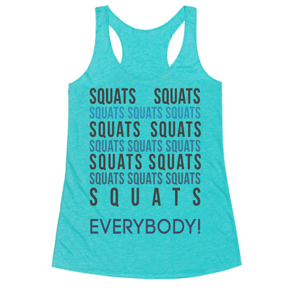 Squats Squats Squats Squats Squats Racerback Tank