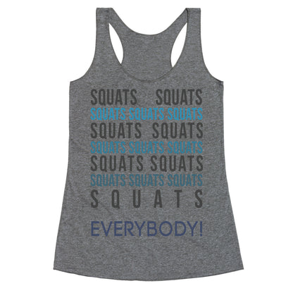 Squats Squats Squats Squats Squats Racerback Tank