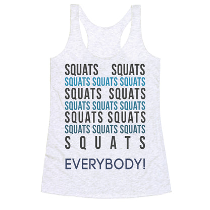 Squats Squats Squats Squats Squats Racerback Tank