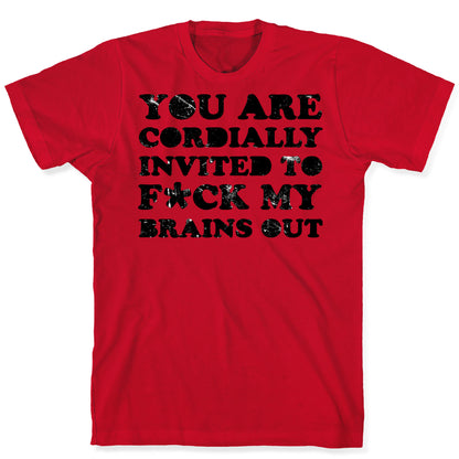 You Are Cordially Invited T-Shirt