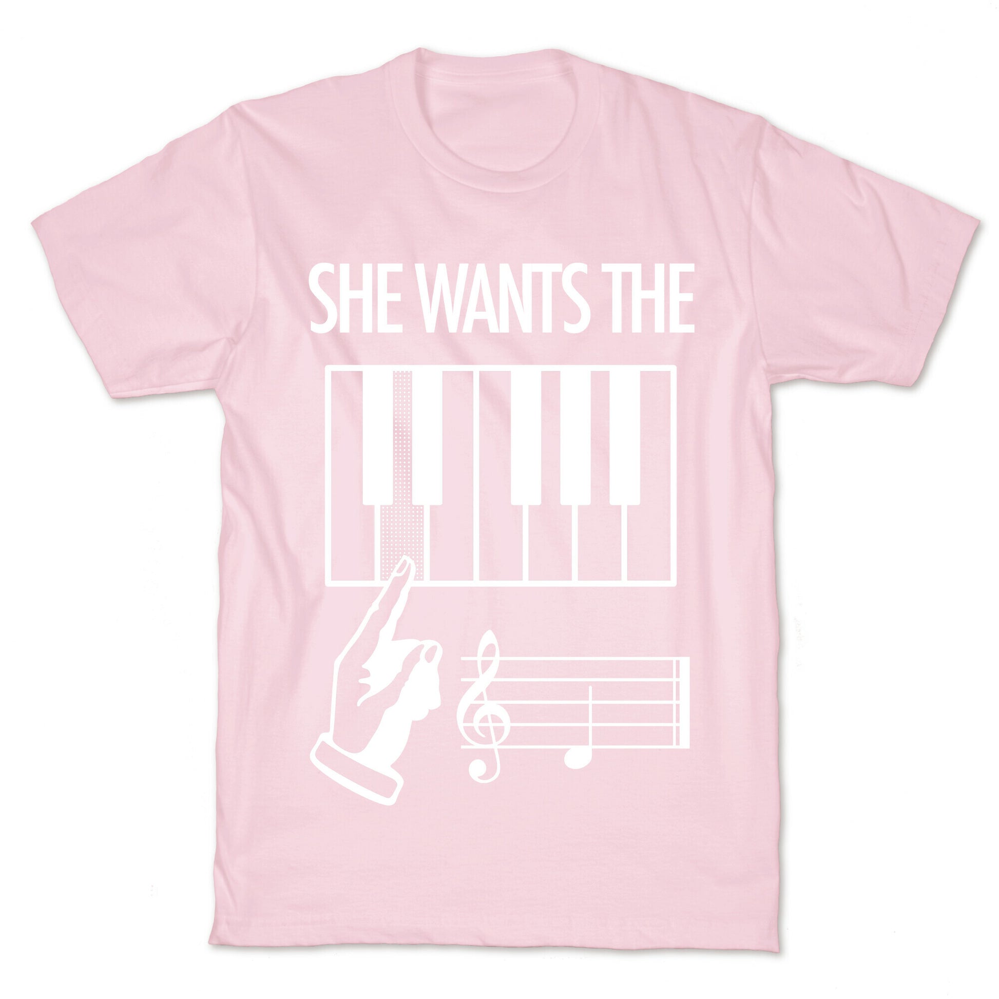 She Wants The D T-Shirt
