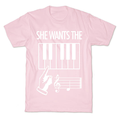 She Wants The D T-Shirt
