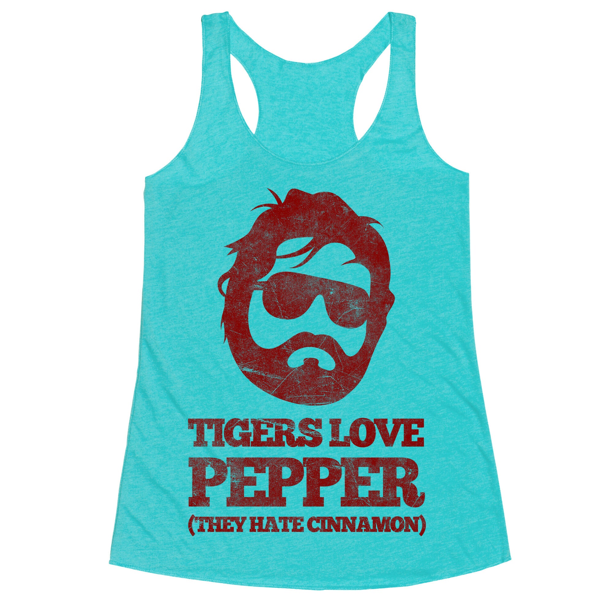 Tigers Love Pepper, They Hate Cinnamon Racerback Tank